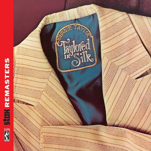 Johnnie Taylor - Taylored In Silk (Stax Remasters) in der Gruppe CD / Jazz/Blues bei Bengans Skivbutik AB (653990)