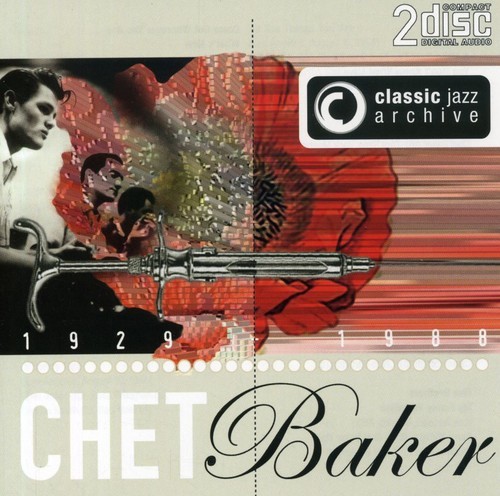Chet Baker - Classic Jazz Archive (2Cd) in der Gruppe CD / Jazz/Blues bei Bengans Skivbutik AB (654358)