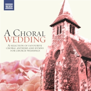 Various Composers - A Choral Wedding in der Gruppe Externt_Lager / Naxoslager bei Bengans Skivbutik AB (654525)