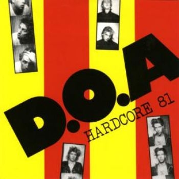 D.O.A. - Hardcore 81 in der Gruppe CD / Bestseller bei Bengans Skivbutik AB (654721)