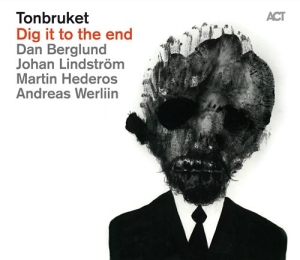 Tonbruket - Dig It To The End in der Gruppe CRM - Svensk jazz både lp och cd bei Bengans Skivbutik AB (654809)