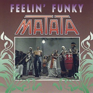 Matata - Feelin' Funky in der Gruppe CD / Pop-Rock,RnB-Soul bei Bengans Skivbutik AB (655094)