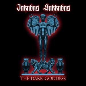 Inkubus Sukkubus - The Dark Goddess in der Gruppe CD / Hårdrock bei Bengans Skivbutik AB (655110)