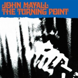 Mayall John - Turning Point in der Gruppe CD / Jazz bei Bengans Skivbutik AB (656220)
