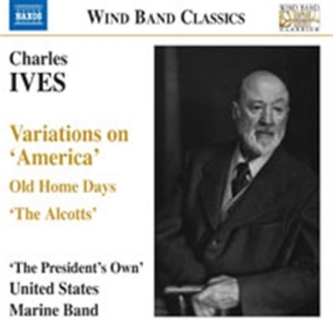 Ives: The Presidents Own United Sta - Variations On America in der Gruppe Externt_Lager / Naxoslager bei Bengans Skivbutik AB (656615)