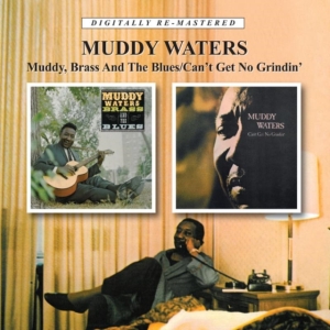 Waters Muddy - Muddy, Brass And The Blues/Can't Ge in der Gruppe CD / Jazz bei Bengans Skivbutik AB (656968)