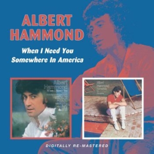 Hammond Albert - When I Need You/Somewhere In Americ in der Gruppe CD bei Bengans Skivbutik AB (657896)