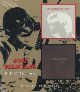 Jose Feliciano - 10 To 23/Fireworks in der Gruppe CD / Pop-Rock bei Bengans Skivbutik AB (657898)