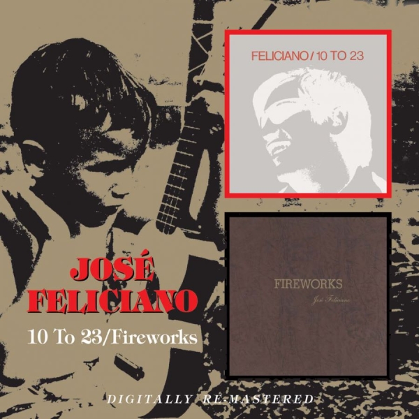 Feliciano Jose - 10 To 23/Fireworks in der Gruppe CD / Bestseller bei Bengans Skivbutik AB (657898)