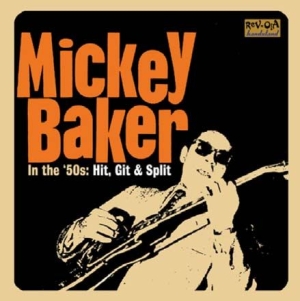 Baker Mickey - In The 50's: Hit, Git & Split in der Gruppe CD / Jazz/Blues bei Bengans Skivbutik AB (659288)