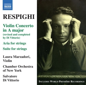 Respighi - Violin Concerto In A Major in der Gruppe Externt_Lager / Naxoslager bei Bengans Skivbutik AB (659467)