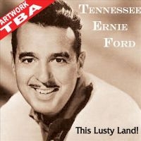 Ford Tennessee Ernie - This Lusty Land! in der Gruppe CD bei Bengans Skivbutik AB (659618)