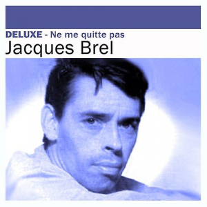Jacques Brel - Ne Me Quitte Pas in der Gruppe CD bei Bengans Skivbutik AB (659802)