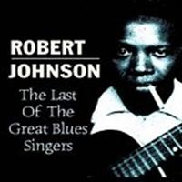 Johnson Robert - Last Of The Great Blues Singers in der Gruppe CD / Country,Pop-Rock bei Bengans Skivbutik AB (660211)