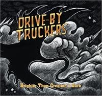Drive-By Truckers - Brighter Than Creation's Dark in der Gruppe CD / Pop-Rock bei Bengans Skivbutik AB (661684)