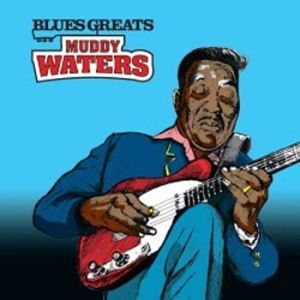 Waters Muddy - Blues Greats in der Gruppe CD bei Bengans Skivbutik AB (661857)