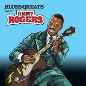 Rogers Jimmy - Blues Greats in der Gruppe CD / Jazz/Blues bei Bengans Skivbutik AB (661859)