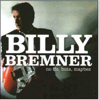 Billy Bremner - No Ifs, Buts, Maybes in der Gruppe CD / Rock bei Bengans Skivbutik AB (662263)