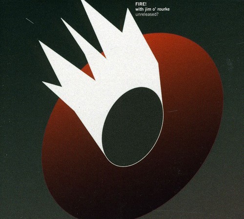 Fire! With Jim O'rourke - Unreleased? in der Gruppe CD / Jazz/Blues bei Bengans Skivbutik AB (662358)