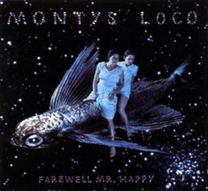 Montys Loco - Farewell Mr. Happy in der Gruppe CD / Pop bei Bengans Skivbutik AB (662689)