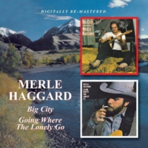 Haggard Merle - Big City/Going Where The Lonely Go in der Gruppe CD / Country bei Bengans Skivbutik AB (662867)