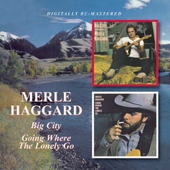 Haggard Merle - Big City/Going Where The Lonely Go in der Gruppe CD / Bestseller bei Bengans Skivbutik AB (662867)