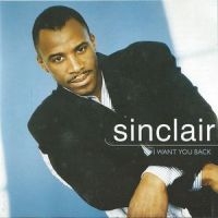 Sinclair - I Want You Back in der Gruppe CD bei Bengans Skivbutik AB (662953)