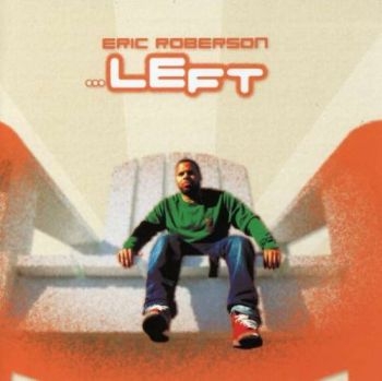 Roberson Eric - Left in der Gruppe CD / RNB, Disco & Soul bei Bengans Skivbutik AB (662984)