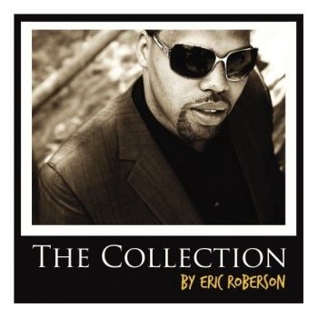 Roberson Eric - Collection in der Gruppe CD / RNB, Disco & Soul bei Bengans Skivbutik AB (662986)