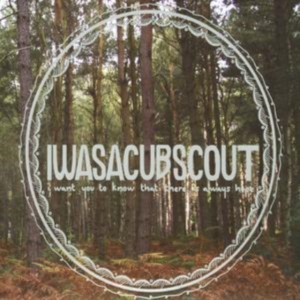 I Was A Cub Scout - I Want You To Know in der Gruppe Övrigt /  bei Bengans Skivbutik AB (663287)