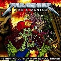 Various Artists - Thrashing Like A Maniac in der Gruppe CD / Hårdrock/ Heavy metal bei Bengans Skivbutik AB (663398)