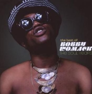 Bobby Womack - Best of Bobby Womack: The Soul Years in der Gruppe CD / CD RnB-Hiphop-Soul bei Bengans Skivbutik AB (663444)