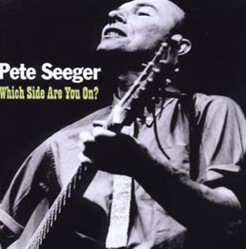 Seeger Pete - Which Side Are You On? in der Gruppe CD / Bestseller bei Bengans Skivbutik AB (663772)