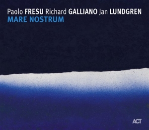 Fresu Paolo / Galliano Richard / Lu - Mare Nostrum in der Gruppe CD bei Bengans Skivbutik AB (664222)
