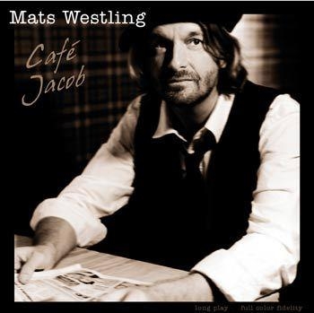 Westling Mats - Café Jacob in der Gruppe CD / Pop bei Bengans Skivbutik AB (664242)