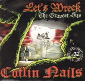 Coffin Nails - Let's Wreck! - Gravest Hits in der Gruppe CD bei Bengans Skivbutik AB (664298)