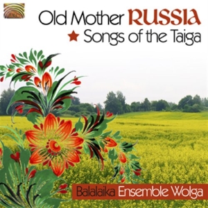 Balalaika Ensemble Wolga - Old Mother Russia in der Gruppe CD / Elektroniskt,World Music bei Bengans Skivbutik AB (664350)