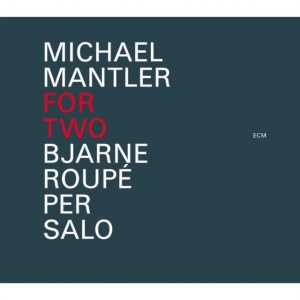 Michael Mantler - For Two in der Gruppe CD bei Bengans Skivbutik AB (664357)