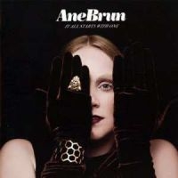 Brun Ane - It All Starts With One in der Gruppe CD / Pop-Rock bei Bengans Skivbutik AB (664521)