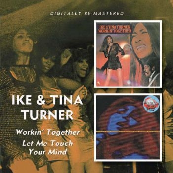 Turner Ike And Tina - Workin' Together/Let Me Touch Your in der Gruppe CD / Bestseller bei Bengans Skivbutik AB (664770)