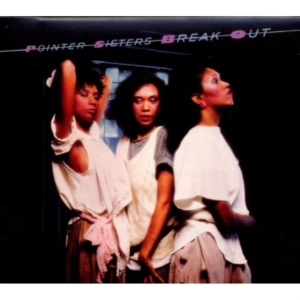 Pointer Sisters - Break Out - Deluxe Expanded Edition in der Gruppe CD / RnB-Soul bei Bengans Skivbutik AB (664785)