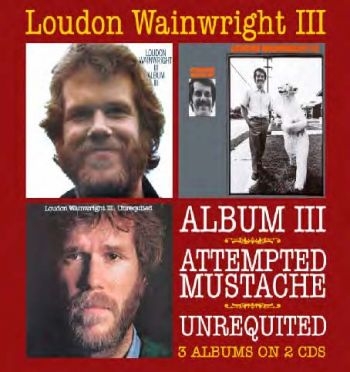 Wainwright Loudon Iii - Album Iii /Attempted Mustache/Unreq in der Gruppe CD / Pop bei Bengans Skivbutik AB (664941)