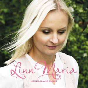Linn Maria - Mamma Bland Annat in der Gruppe CD / Pop-Rock bei Bengans Skivbutik AB (665025)