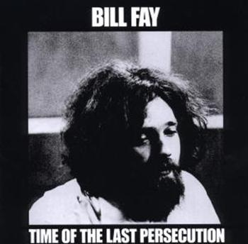 Fay Bill - Time Of The Last Persecution in der Gruppe CD / Pop bei Bengans Skivbutik AB (666386)