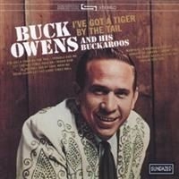 Owens Buck And His Buckaroos - I've Got A Tiger By The Tail in der Gruppe CD bei Bengans Skivbutik AB (666580)