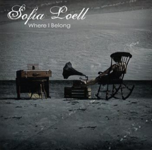 Loell Sofia - Where I Belong in der Gruppe CD bei Bengans Skivbutik AB (666642)