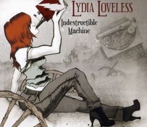 Loveless Lydia - Indestructible Machine in der Gruppe CD / Pop-Rock bei Bengans Skivbutik AB (666670)