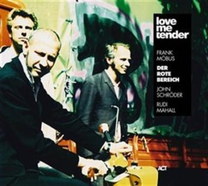 Möbus Frank - Der Rote Bereich - Love Me Tender in der Gruppe CD / Jazz/Blues bei Bengans Skivbutik AB (667216)