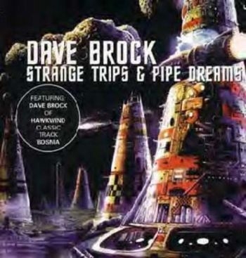 Dave Brock - Strange Trips And Pipe Dreams in der Gruppe CD / Rock bei Bengans Skivbutik AB (667731)