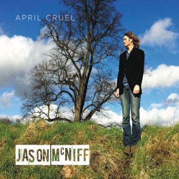 Mcniff Jason - April Cruel in der Gruppe CD / Bestseller bei Bengans Skivbutik AB (667768)
